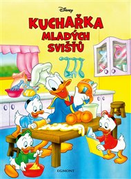 Disney - Kuchařka mladých svišťů -  kolektiv autorů