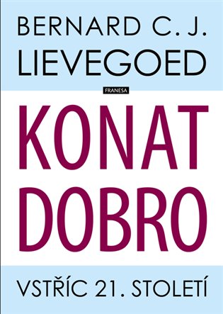 Konat dobro - Bernard C. J. Lievegoed