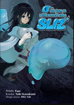 Jak jsem se reinkarnoval coby sliz 1 koupíte na Kosmas.cz