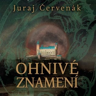 Ohnivé znamení, mp3 - Juraj Červenák