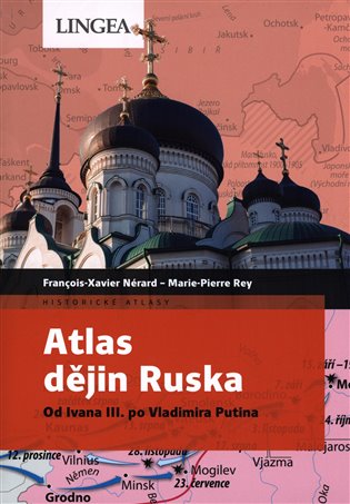Atlas dějin Ruska - François-Xavier Nérard, Marie-Pierre Rey