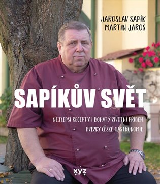 Sapíkův svět - Jaroslav Sapík, Martin Jaroš