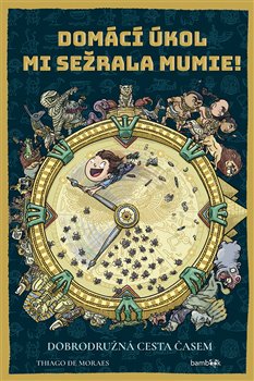 Domácí úkol mi sežrala mumie! koupíte na Kosmas.cz