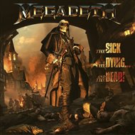 Sick, The Dying And The Dead! -  Megadeth