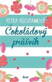 Čokoládový průšvih - Petra Hülsmannová