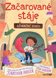 Začarované stáje – Užvaněné ocasy - Jonathan Auxier