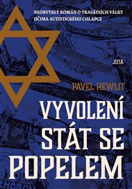 Vyvolení stát se popelem - Pavel Hewlit