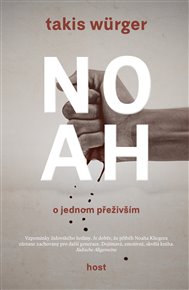 Noah: O jednom přeživším - Takis Würger