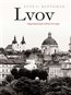 Lvov: Zapomenutý střed Evropy