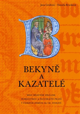 Bekyně a kazatelé - Jana Grollová, Daniela Rywiková