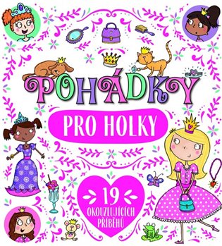 Pohádky pro holky - kol.
