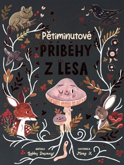 Pětiminutové příběhy z lesa