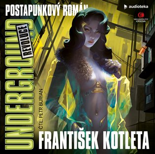 Underground: Revoluce - František Kotleta