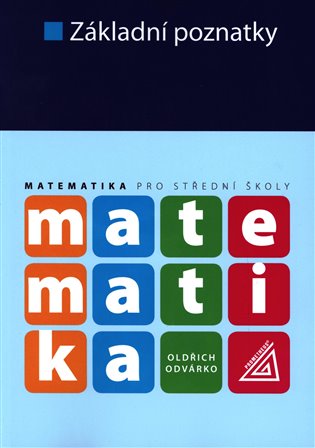 Kniha Matematika pro střední školy - Základní poznatky