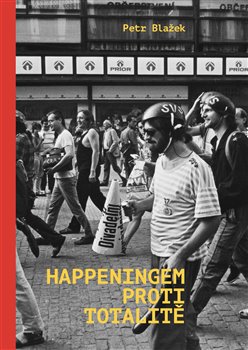 Happeningem proti totalitě koupíte na Kosmas.cz
