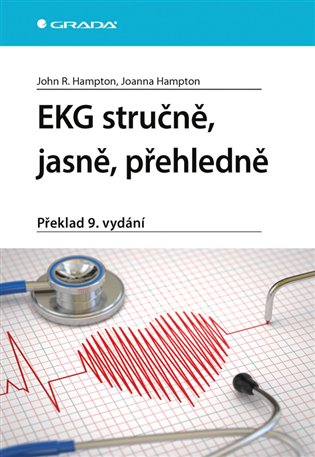 EKG stručně, jasně, přehledně - John R. Hampton, Joanna Hampton