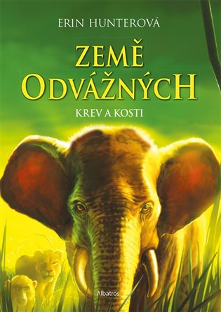 Země odvážných: Krev a kosti - Erin Hunterová