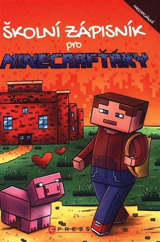 Školní zápisník pro Minecrafťáky - Michaela Bystrá-Radvanová