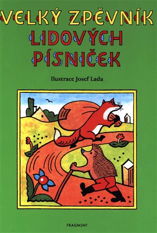 Velký zpěvník lidových písniček - Josef Lada
