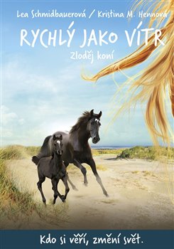 Rychlý jako vítr: Zloděj koní koupíte na Kosmas.cz