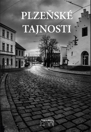 Plzeňské tajnosti - Petr Mazný, Tomáš Bernhardt, Kateřina Fantová, Ladislav Silovský, Jaroslav Vogeltanz, Marie Šlehoferová