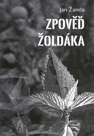 Zpověď žoldáka - Jan Žanda