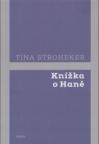 Knížka o Haně - Tina Stroheker