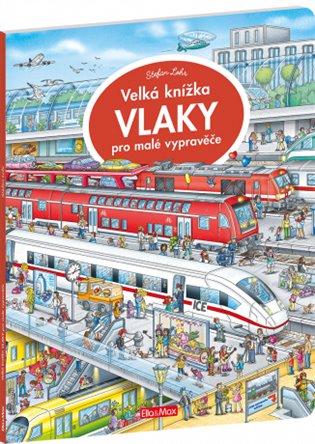 Velká knížka VLAKY pro malé vypravěče, 2. vydání koupíte na Kosmas.cz