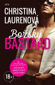 Božský bastard: Úžasný erotický zážitek - Christina Laurenová