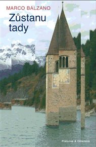 Zůstanu tady - Marco Balzano