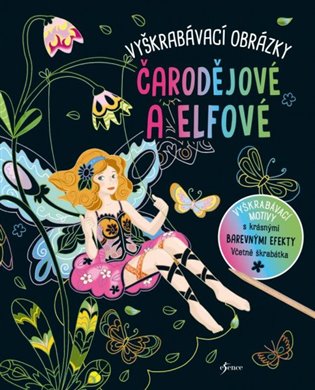 Vyškrabávací obrázky: Čarodějové a elfové - 