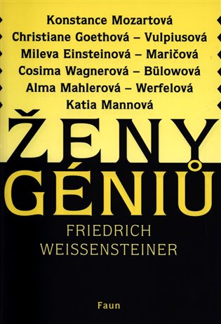 Ženy géniů - Friedrich Weissensteiner