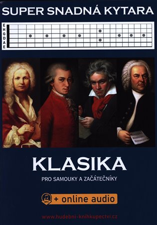 Super Snadná Kytara - Klasika pro samouky a začátečníky (+online audio) koupíte na Kosmas.cz