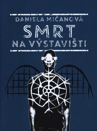 Smrt na výstavišti - Daniela Mičanová