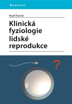 Klinická fyziologie lidské reprodukce koupíte na Kosmas.cz