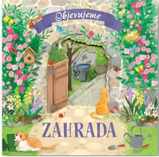 Zahrada - Objevujeme - Laura Garnerburt