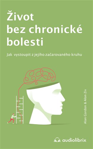 Život bez chronické bolesti - Alan Gordon, Alon Ziv