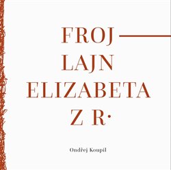 Kniha Frojlajn Elizabeta z R.