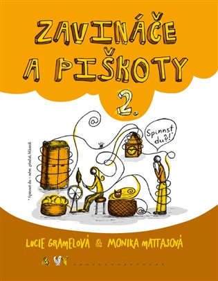 Zavináče a piškoty 2 - Lucie Gramelová, Monika Mattasová
