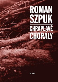 Chraplavé chorály koupíte na Kosmas.cz