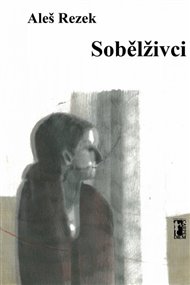 Sobělživci - Aleš Rezek