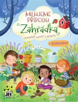 Milujeme přírodu - Zahrádka - 