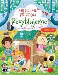 Milujeme přírodu - Recyklujeme
