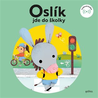 Oslík jde do školky Edika