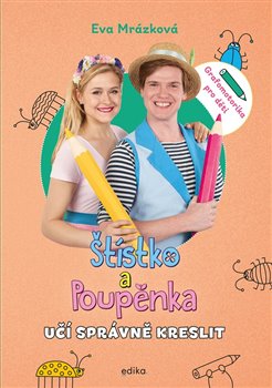 Štístko a Poupěnka učí správně kreslit koupíte na Kosmas.cz