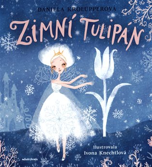 Zimní tulipán - Daniela Krolupperová