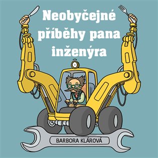 Neobyčejné příběhy pana inženýra, mp3 - Barbora Klárová