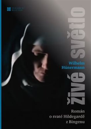 Živé světlo - Wilhelm Hünermann