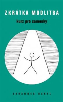 Kniha Zkrátka modlitba