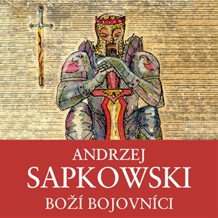 Boží bojovníci, mp3 - Andrzej Sapkowski